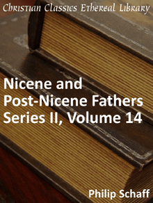 Philip Schaff - Ecumenical Councils