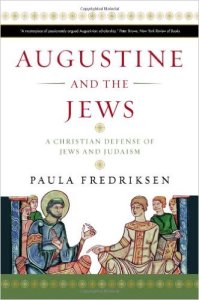 Augustine and Jews, by Paula Fredriksen, is a scholarly attempt to appreciate how Saint Augustine sought to reformulate a Christian theology that would guard against anti-Jewish sentiment. Are there lessons here that we can learn from today?