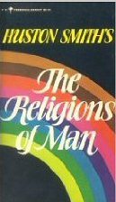 Huston Smith's classic on comparative religion studies: The Religions of Man.